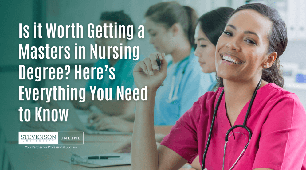 Is it Worth Getting a Masters in Nursing Degree