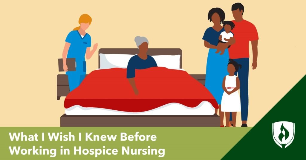 What I Wish I Knew Before Working in Hospice Nursing
